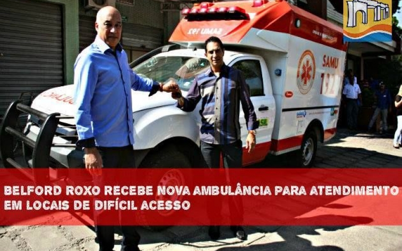 Belford Roxo recebe ambulância do Samu 4x4