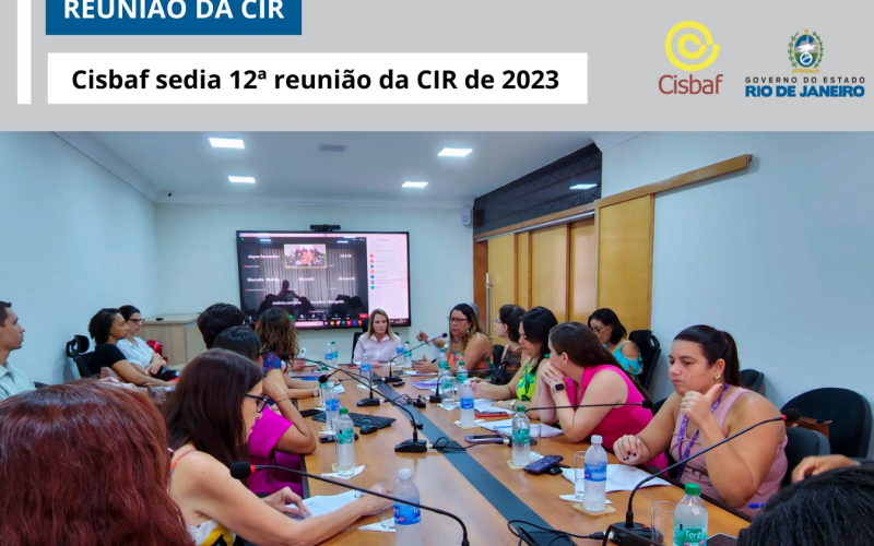 CISBAF SEDIA 12ª REUNIÃO DA CIR DE 2023